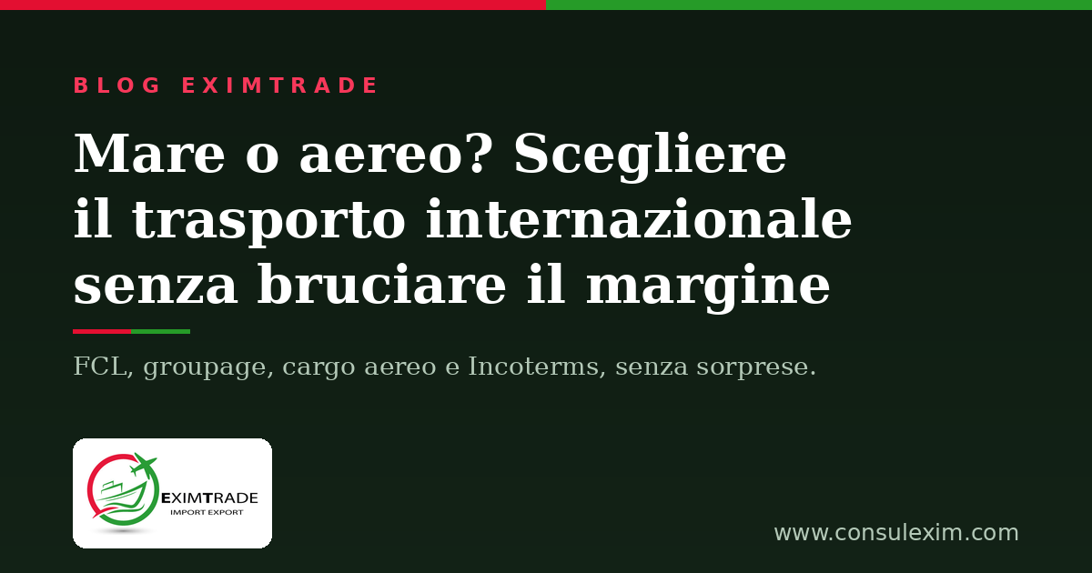 Trasporti internazionali mare e aereo — Blog EXIM TRADE